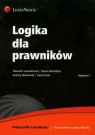 Logika dla prawników  Lewandowski Sławomir, Machińska Hanna, Malinowski Andrzej, Petzel Jacek