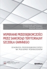  Wspieranie przedsiębiorczości przez samorząd terytorialny szczebla