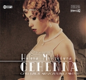 Gehenna czyli dzieje nieszczęśliwej miłości (Audiobook) - Helena Mniszkówna