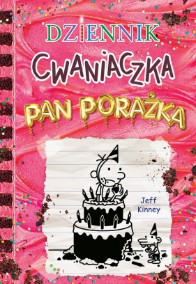 Dziennik cwaniaczka 20. Pan Porażka - Jeff Kinney