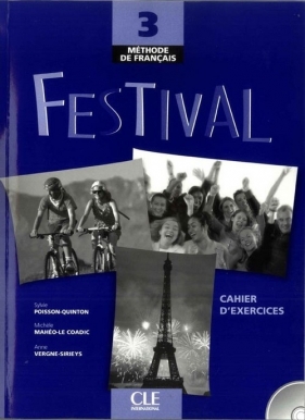 Festival 3 Cahier d'exercices + CD - Maheo-Le CoadicMich?le, Anne Vergne-Sirieys, Sylvie Poisson-Quinton