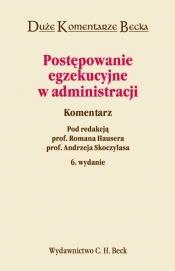 Postępowanie egzekucyjne w administracji Komentarz