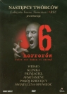 6 horrorów które nie dadzą ci zasnąć Kolekcja filmów