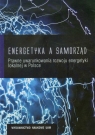 Energetyka a samorząd Prawne uwarunkowania rozwoju energetyki lokalnej w