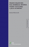 Prawo właściwe dla dobrego imienia osoby fizycznej i jego ochrony  Balcarczyk Justyna