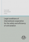 Legal conditions of international cooperation.. Ewa Jasiuk, Roman Wosiek