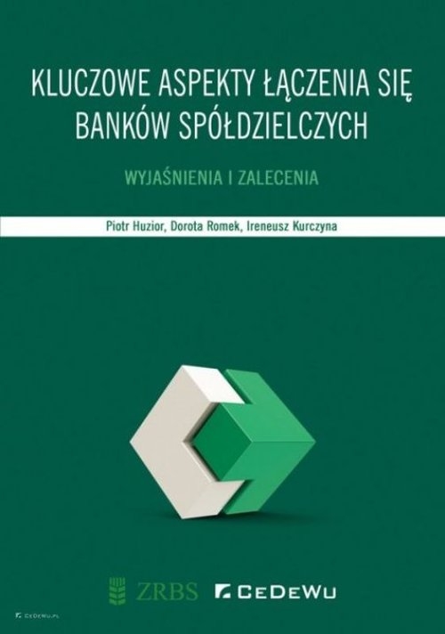 Kluczowe aspekty łączenia się banków spółdzielczych.