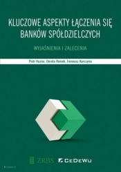 Kluczowe aspekty łączenia się banków spółdzielczych.