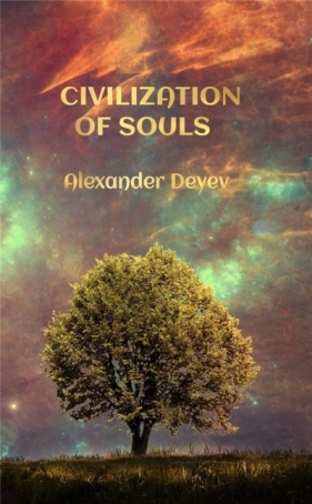 Civilization Of Souls - Alexander Deyev