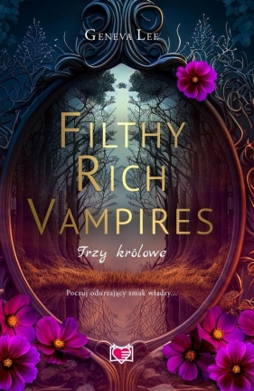 Filthy Rich Vampires. Trzy królowe - Lee Geneva