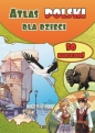 Atlas Polski dla dzieci - Opracowanie zbiorowe
