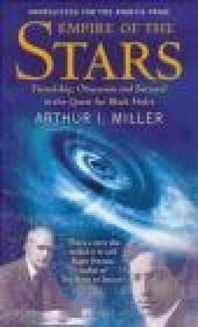 Empire of the Stars Arthur I. Miller, A Miller
