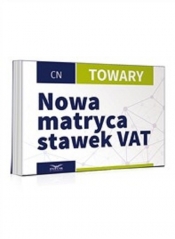 Nowa matryca stawek VAT-Towary - Opracowanie zbiorowe