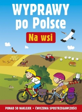 Wyprawy po Polsce Na wsi - Cichy Ludwik