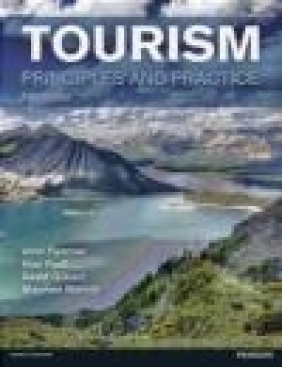 Tourism: Principles and Practice David Gilbert, Alan Fyall, John Fletcher