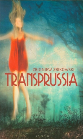 Transprussia - Zbigniew Zbikowski