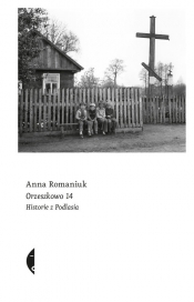 Orzeszkowo 14 - Romaniuk Anna