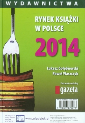 Rynek książki w Polsce 2014 Wydawnictwa - <br />