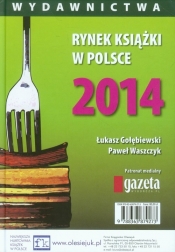 Rynek książki w Polsce 2014 Wydawnictwa - <br />