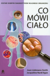 Co mówi ciało Zostań dobrym diagnostykiem własnego organizmu
