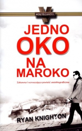 Jedno oko na Maroko - Knighton Ryan