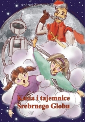 Kasia i tajemnice Srebrnego Globu - Zimowski Andrzej Ziemowit