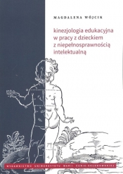 Kinezjologia edukacyjna w pracy z dzieckiem z niepełnosprawnością intelektualną - Magdalena Wójcik