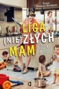 Liga (nie)złych mam. Egoistki z miłości - Avital Norman Nathman