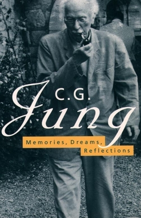 Memories, Dreams, Reflections - Carl Gustav Jung