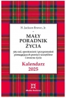 Kalendarz. Mały Poradnik Życia 2025 r. H. Jackson Brown