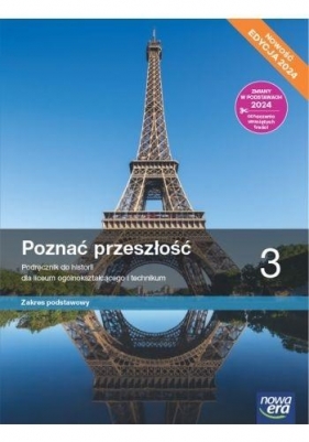 Poznać przeszłość. Klasa 3. Podręcznik. Zakres podstawowy. Edycja 2024 - Jarosław Kłaczkow, Anna Łaszkiewicz, Stanisław Roszak