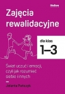 Zajęcia rewalidacyjne SP 1-3. Świat uczuć i...