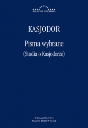 Pisma wybrane (Studia o Kasjodorze) - Kasjodor