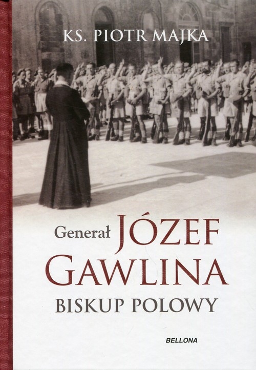 Generał Józef Gawlina Biskup polowy