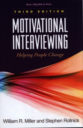 Motivational Interviewing - Miller William R., Rollnick Stephen