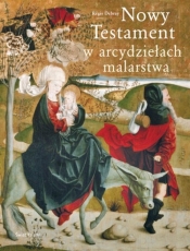Nowy Testament w arcydziełach malarstwa