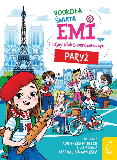 Emi i Tajny Klub Superdziewczyn. Dookoła świata. Paryż