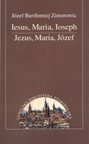 Iesus Maria Joseph - Józef Bartłomiej Zimorowic