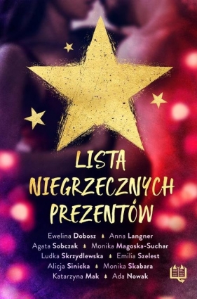 Lista niegrzecznych prezentów - Ewelina Dobosz, Anna Langner, Agata Sobczak, Monika Magoska-Suchar, Ludka Skrzydlewska, Emilia Szelest