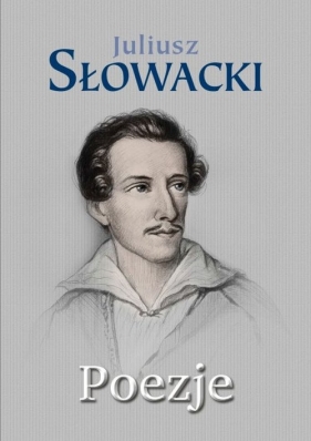 Poezje - Juliusz Słowacki