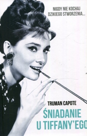 Śniadanie u Tiffanyego - Capote Truman