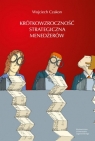 Krótkowzroczność strategiczna menedżerów Wojciech Czakon