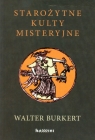 Starożytne kulty misteryjne  Burkert Walter