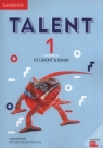 Talent 1 Student's Book Clare Kennedy, Ciarán Ward, Teresa Ting