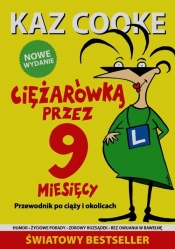 Ciężarówką przez 9 miesięcy Przewodnik po ciąży i okolicach