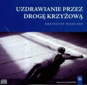 Uzdrawianie przez drogę krzyżową (Audiobook)