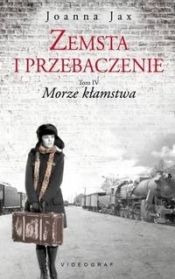Zemsta i przebaczenie Tom 4 Morze kłamstwa - Joanna Jax