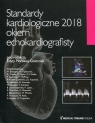 Standardy kardiologiczne 2018 okiem echokardiografisty