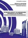 Wybrane aspekty w zarządzaniu organizacją XXI w. Opracowanie zbiorowe