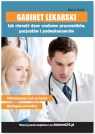 Gabinet lekarski Jak chronić dane osobowe pracowników, pacjentów i Zemła Piotr